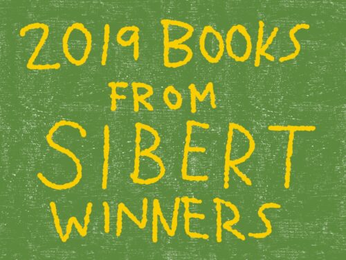 2019 Books From Sibert Award Winners